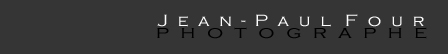 cliquer sur le sigle pour aller au sommaire de Jean-Paul Four photographe � Lyon